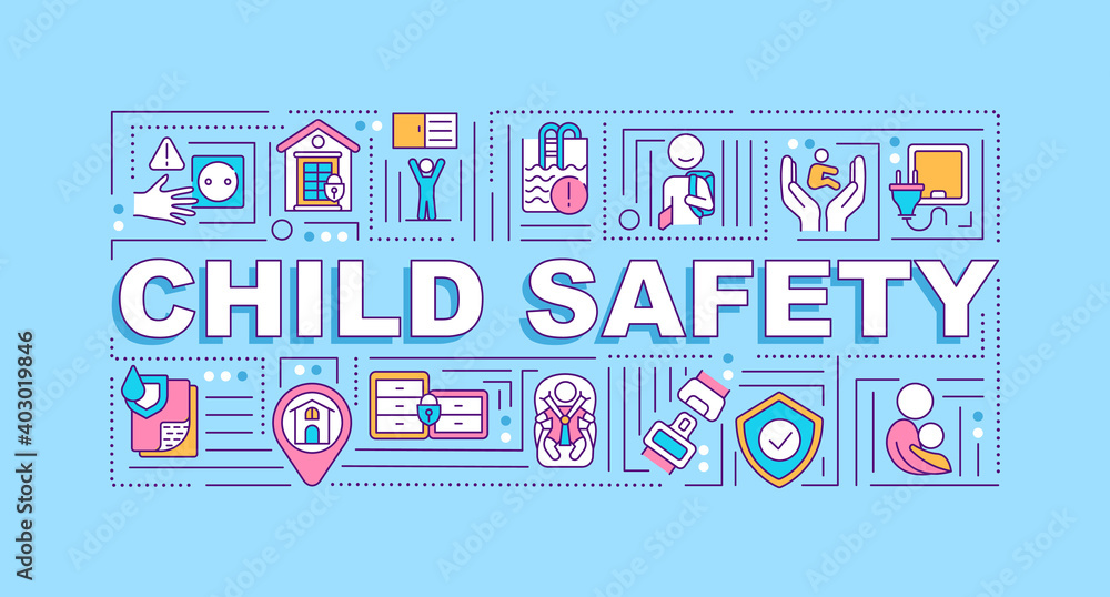 Child safety word concepts banner. Protect kids from danger. Accident prevention. Infographics with linear icons on blue background. Isolated typography. Vector outline RGB color illustration