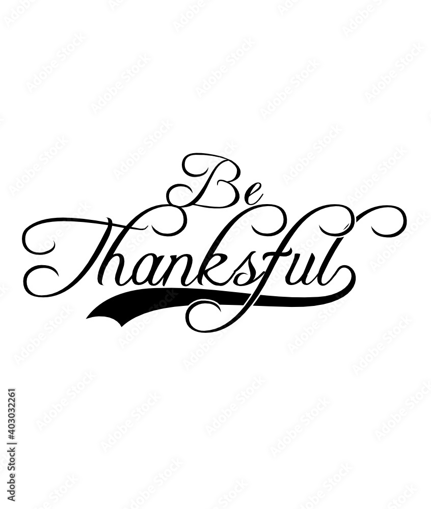 Be Thanksful svg design