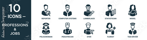 filled professions & jobs icon set. contain flat reporter, computer systems analyst, lumberjack, statistician, model, policewoman, pediatrician, dyer, florist, taxi driver icons in editable format..