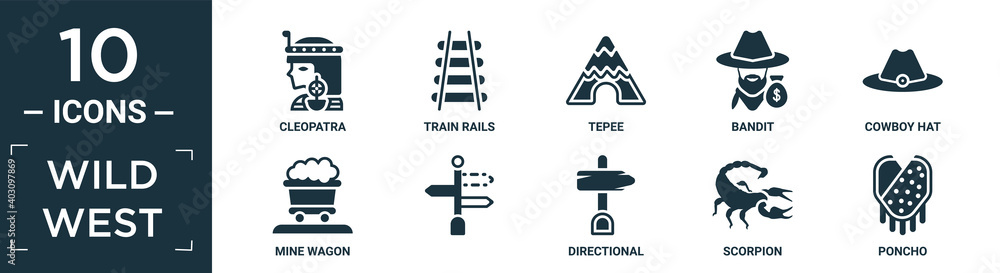 filled wild west icon set. contain flat cleopatra, train rails, tepee, bandit, cowboy hat, mine wagon, , directional, scorpion, poncho icons in editable format..