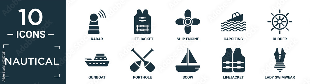 filled nautical icon set. contain flat radar, life jacket, ship engine, capsizing, rudder, gunboat, porthole, scow, lifejacket, lady swimwear icons in editable format..