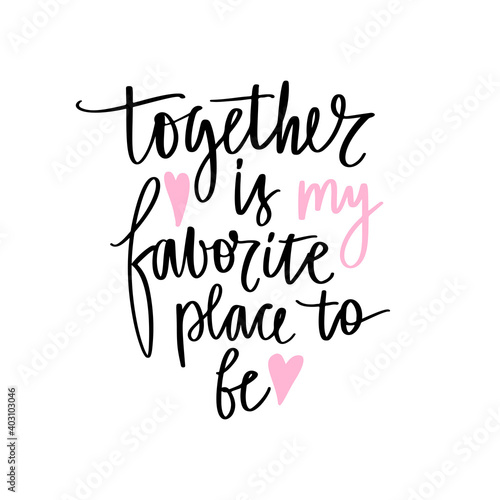 Love lettering vector quote. Romantic calligraphy phrase for Valentines day cards, family poster, wedding decoration.