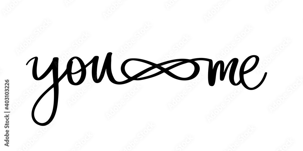 You and me lettering vector quote. Romantic calligraphy phrase for Valentines day cards, family poster, wedding decoration, tattoo. You and me lettering vector quote. Romantic calligraphy phrase for Valentines day cards, family poster, wedding decoration, tattoo.