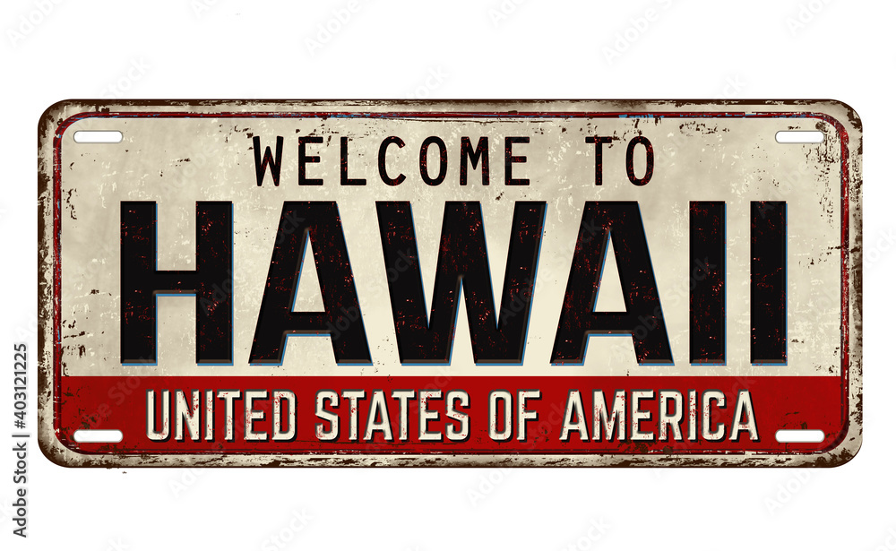 Welcome to Hawaii vintage rusty metal plate