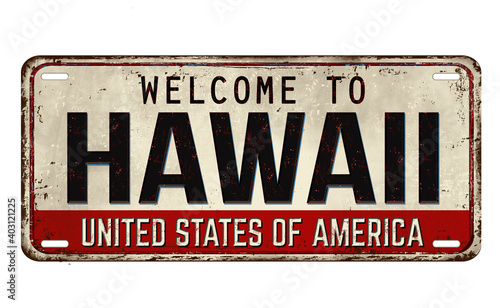 Welcome to Hawaii vintage rusty metal plate