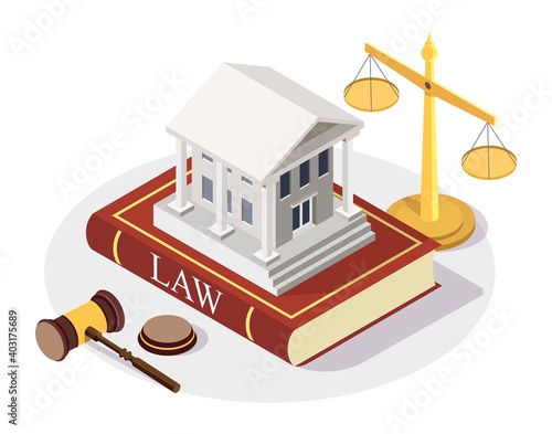 Isometric court building standing on the Law book, scales of justice, gavel, flat vector illustration. Arbitration court. Law and justice.