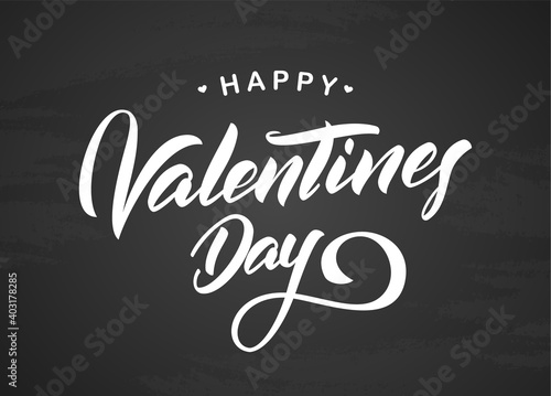 Greeting type lettering of Happy Valentine s Day on chalkboard background