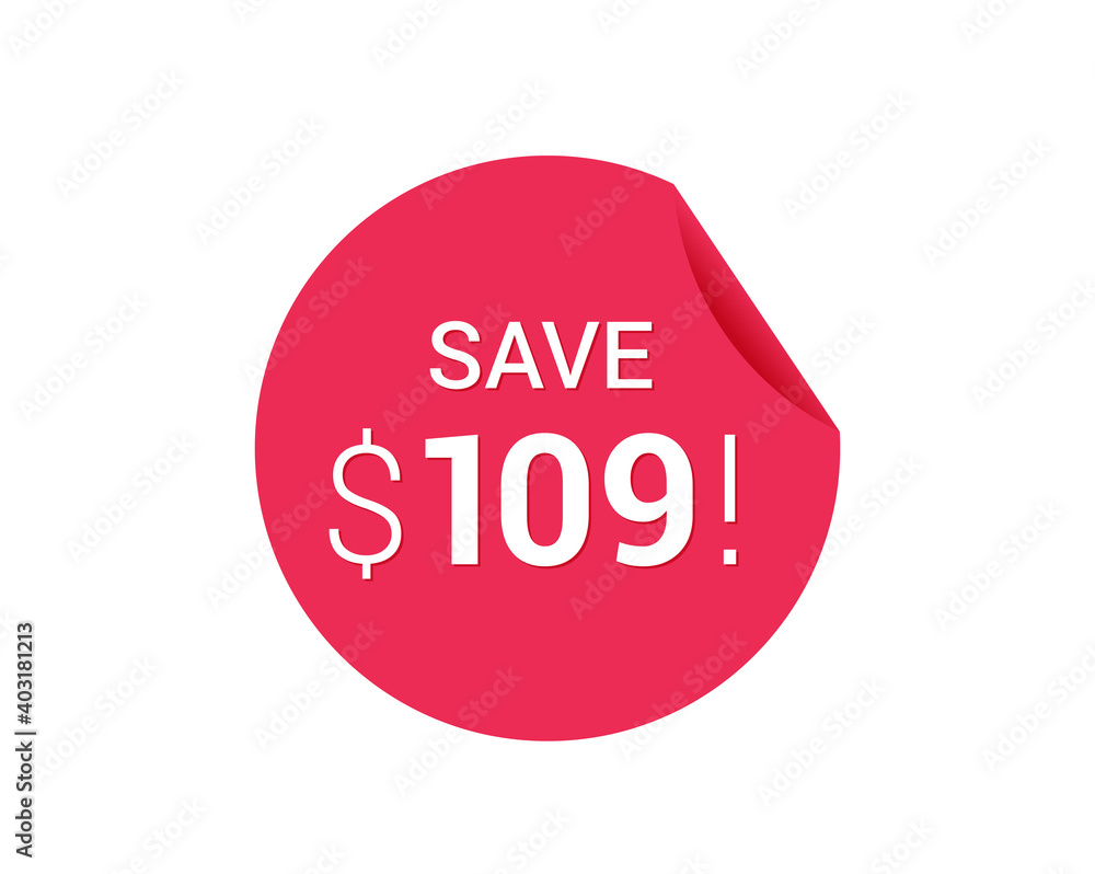 Save $109 dollars, $109 us dollar save Save $109 dollars, $109 us dollar save