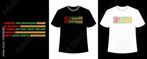 typography looking too grandiose to be happy, it turns out that what you are looking for is quite simple for t-shirts