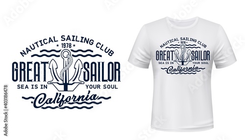 Nautical sailing club t-shirt vector print. Vessel stockless anchor with rope in shackle ring illustration and typography. Sailing club member, sailor or seafarer clothing print design mockup