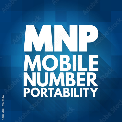 MNP - Mobile Number Portability acronym, technology concept background