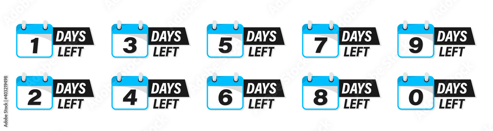 Days Left Badges and Stickers. Count time sale. Number of days left. Countdown left days banner. Count down vector banner template. Nine, eight, seven, six, five, four, three, two, one, zero days left Days Left Badges and Stickers. Count time sale. Number of days left. Countdown left days banner. Count down vector banner template. Nine, eight, seven, six, five, four, three, two, one, zero days left