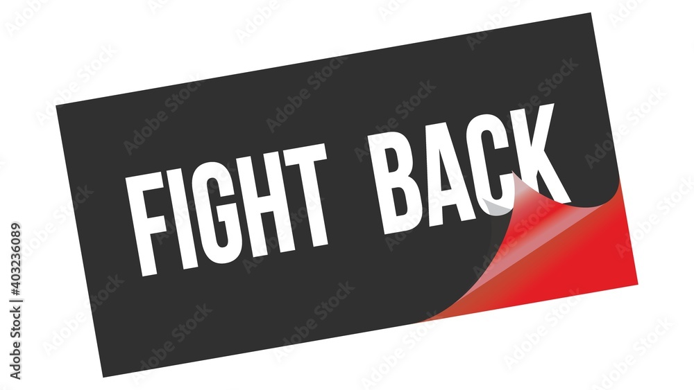 FIGHT BACK text on black red sticker stamp. FIGHT BACK text on black red sticker stamp.