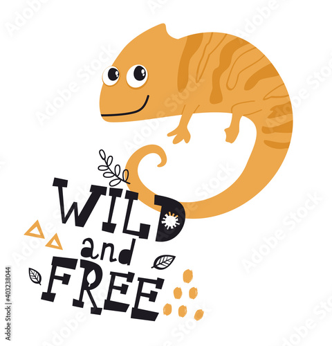 Cute chameleon lizard with text Wild and Free. Child print template for t-shirt