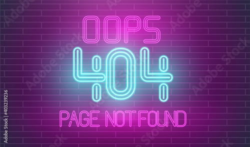 Crashed website retro neon. Page not found neon letters on brick wall. 404 error page in retro style.