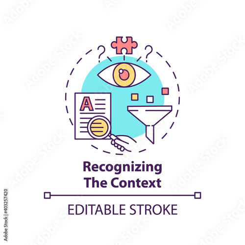 Recognizing context concept icon. Media literacy elements idea thin line illustration. Perception and evaluation. Reading comprehension. Vector isolated outline RGB color drawing. Editable stroke