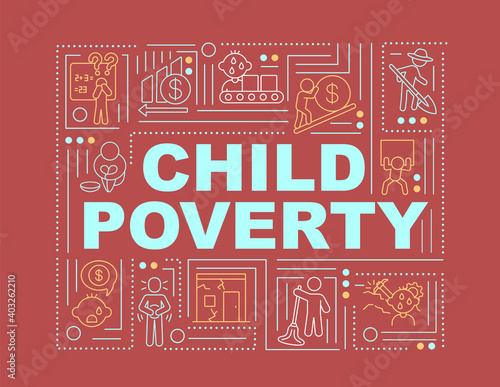 Child poverty help word concepts banner. Minors labor. Children exploitation. Infographics with linear icons on red background. Isolated typography. Vector outline RGB color illustration