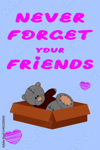 Wallpaper Mural Never forget your friends. Vector greeting card with a toy teddy bear in a box. Torontodigital.ca