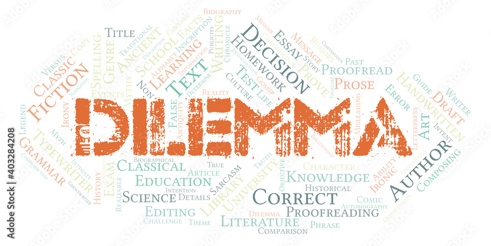 Obraz premium Dilemma typography word cloud create with the text only