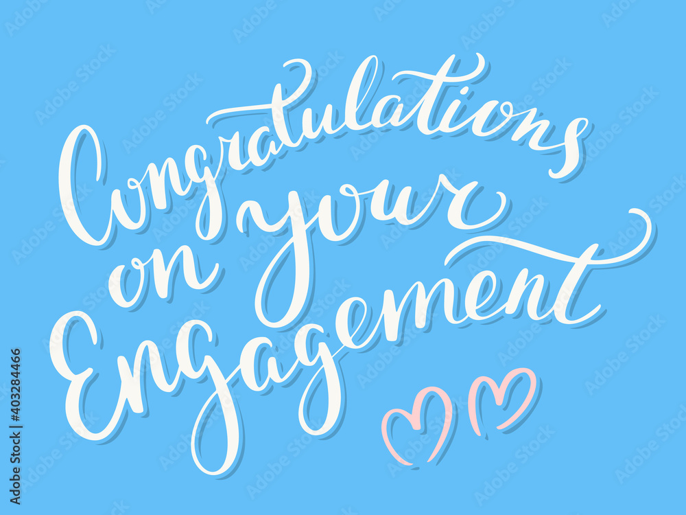 Congratulations on your Engagement. Vector handwritten lettering card.