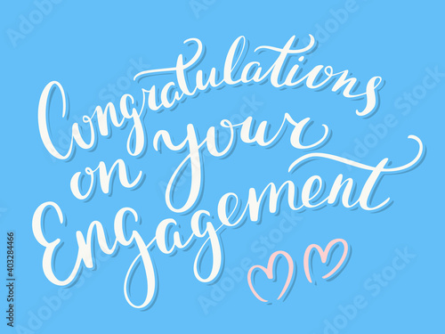 Congratulations on your Engagement. Vector handwritten lettering card.