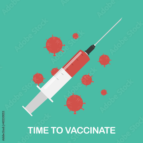 Time to vaccinate 2021 concept.Coronavirus vaccination concept. Vector Illustration eps10