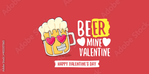 Beer mine valentines vector valentines greeting horizontal banner with beer glass cartoon character isolated on red background. Vector adult valentines day party poster design template