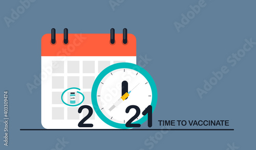 Time to vaccinate 2021 concept.Coronavirus vaccination concept. Vector Illustration. EPS10