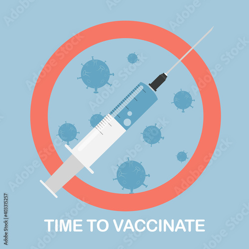 Time to vaccinate 2021 concept.Coronavirus vaccination concept. Vector Illustration EPS10