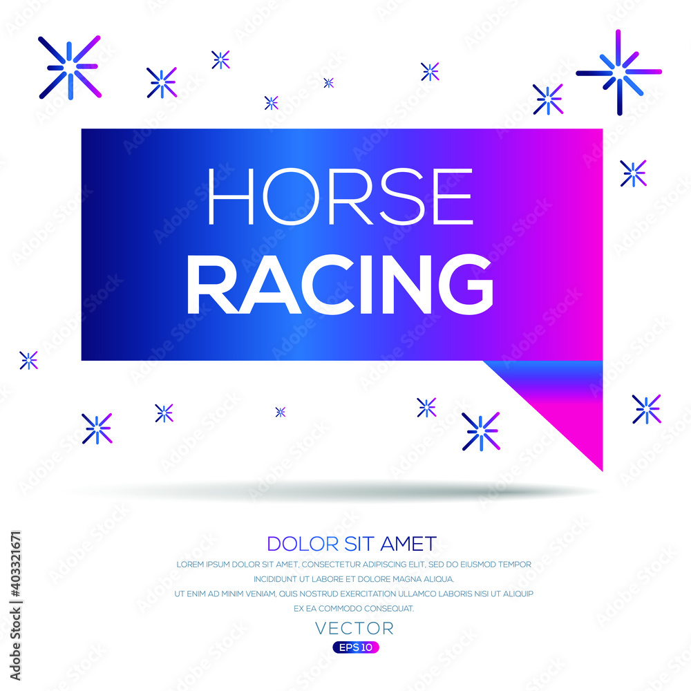 Creative (horse racing) text written in speech bubble ,Vector illustration.