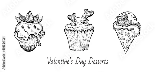Valentine sketch dessert food set. Vintage doodle vector icons. Happy Valentine s day illustration. Hand drawn romantic symbols. Cute line graphics with chocolate dipped strawberry, cupcake, ice cream