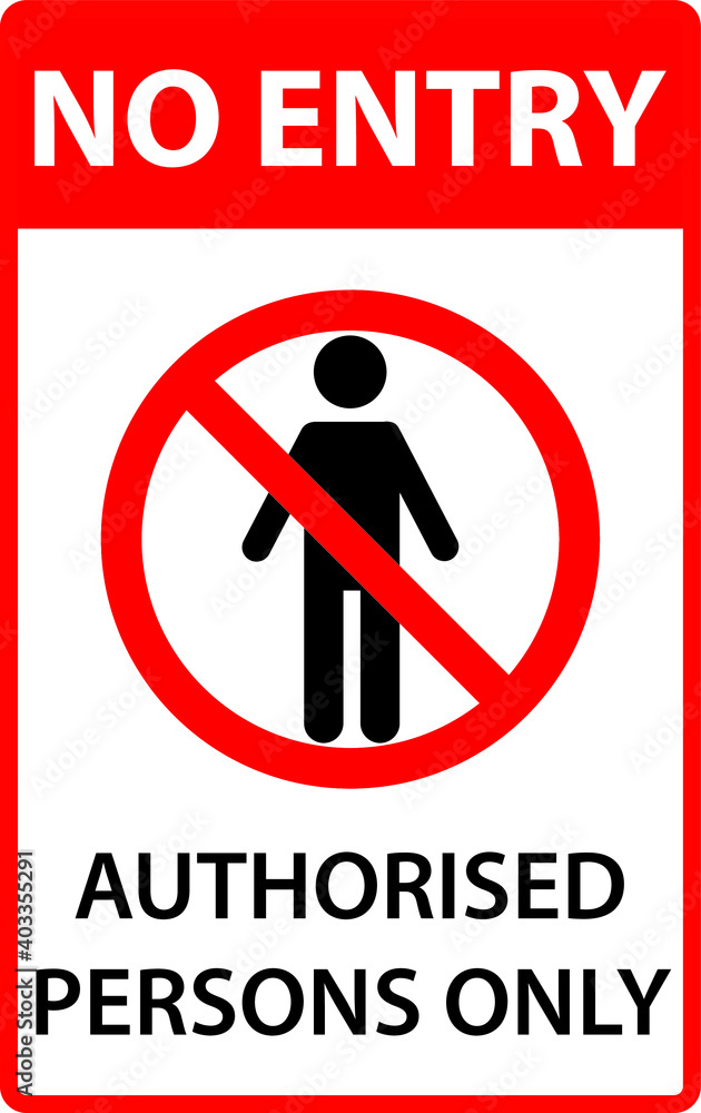 No entry authorised persons only sign eps vector on transparent background PROHIBITION No entry authorised persons only sign eps vector on transparent background PROHIBITION
