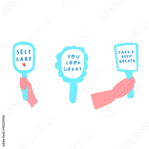 Set of hand mirrors with phrases.  Self - care concept. Vector illustrations on white background