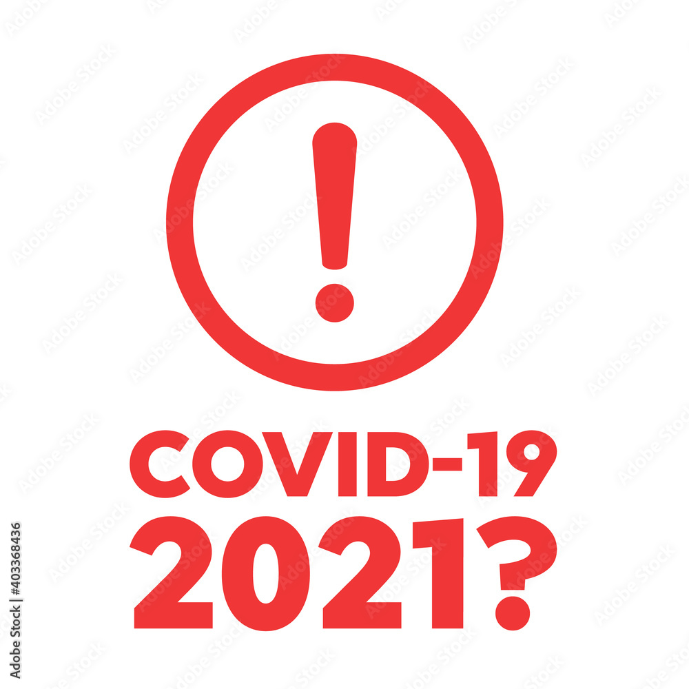 Coronavirus 2019-nCoV, Covid-19 and Covid 2021 Danger warning attention or exclamation sign. Danger sign design. Caution error icon Coronavirus 2019-nCoV, Covid-19 and Covid 2021 Danger warning attention or exclamation sign. Danger sign design. Caution error icon