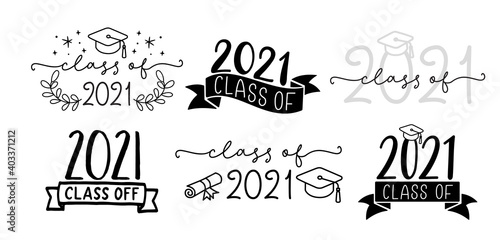 CLASS OF 2021 set of graduation logo with cap and diploma for high school, college graduate. Template for graduation design, party. Hand drawn font for yearbook class of 2021. Vector illustration.