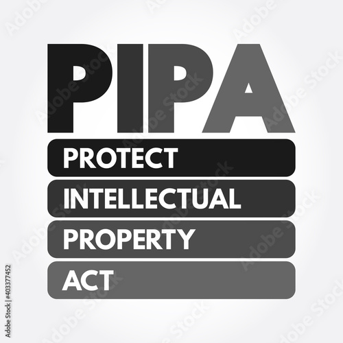 PIPA - Protect Intellectual Property Act acronym, concept background