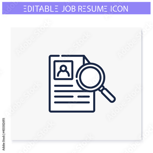 Search job resume line icon. Recruitment process. Employee finding. Personal recruitment information. Job search, employment, career growth concept. Isolated vector illustration. Editable stroke