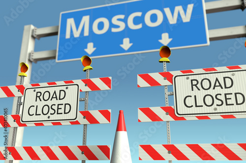 Roadblock near Moscow city traffic sign. Coronavirus disease quarantine or lockdown in Russia conceptual 3D rendering © Alexey Novikov