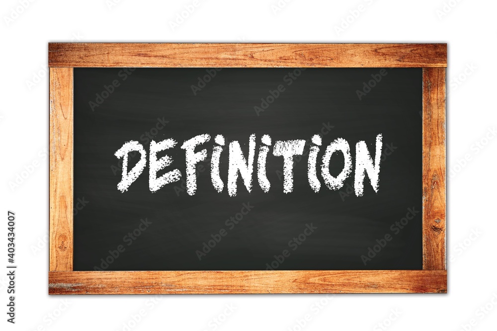 Fototapeta premium DEFINITION text written on wooden frame school blackboard.