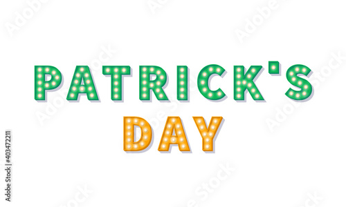 Patrick's Day. Vector illustration of Patrick's Day marquee billboard retro text