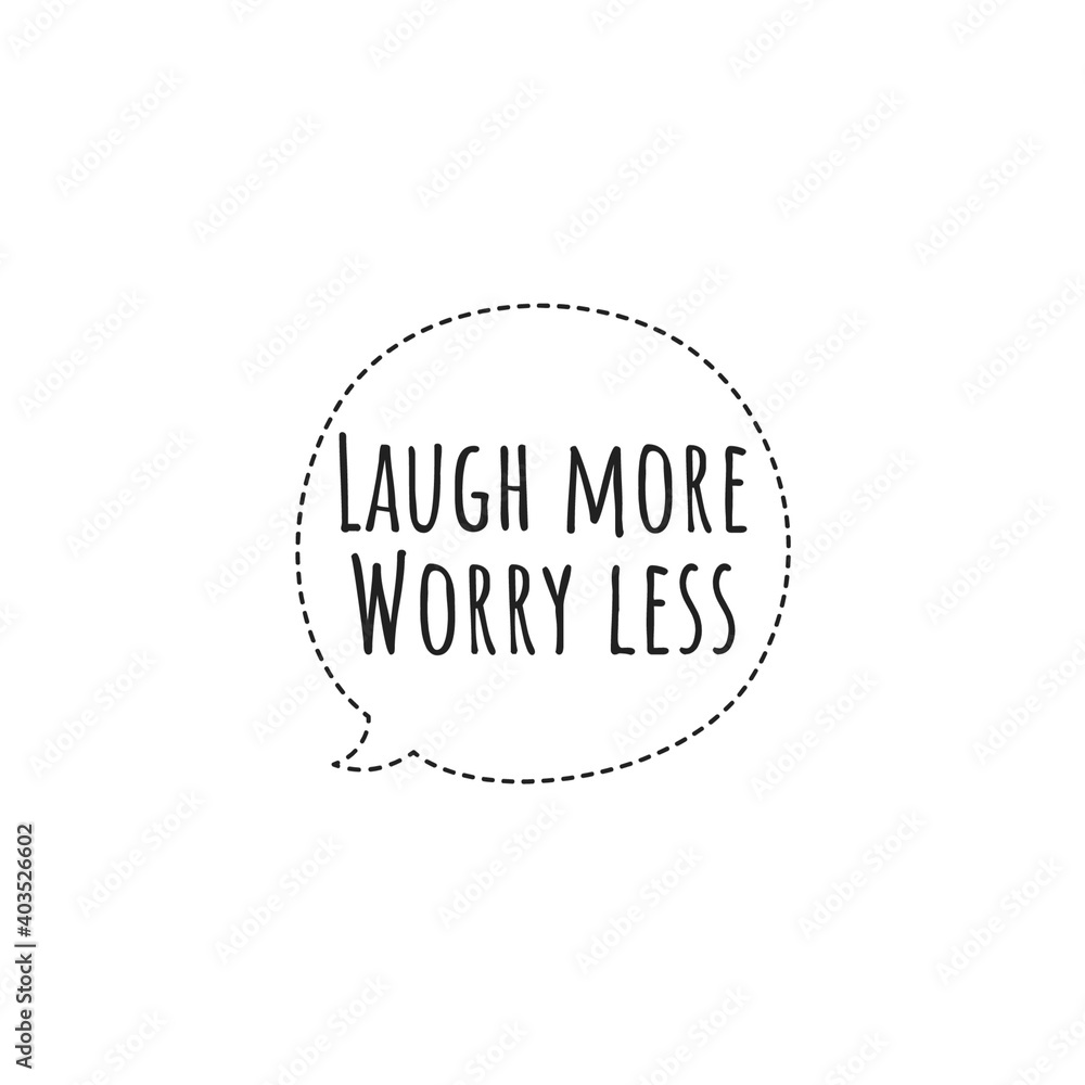 ''Laugh more, worry less'' Lettering ''Laugh more, worry less'' Lettering