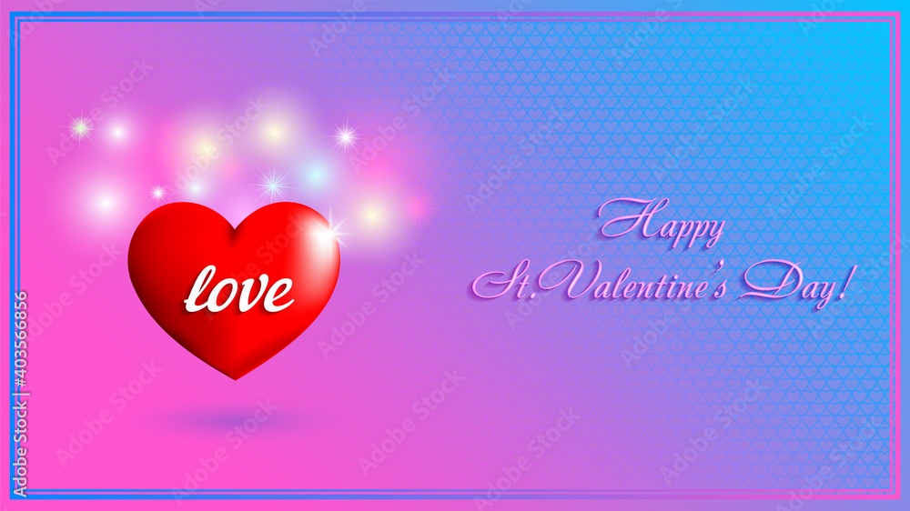 Greeting holiday card. Happy St. Valentines Day. Red heart, bright highlights and glow. Word, love. EPS10