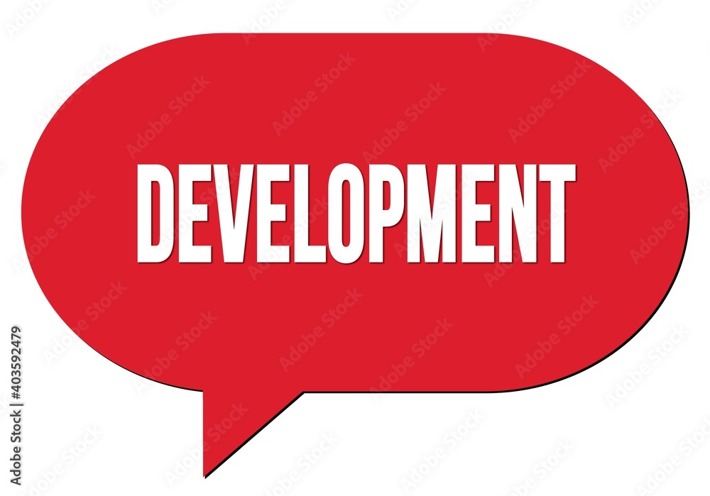 DEVELOPMENT text written in a red speech bubble DEVELOPMENT text written in a red speech bubble