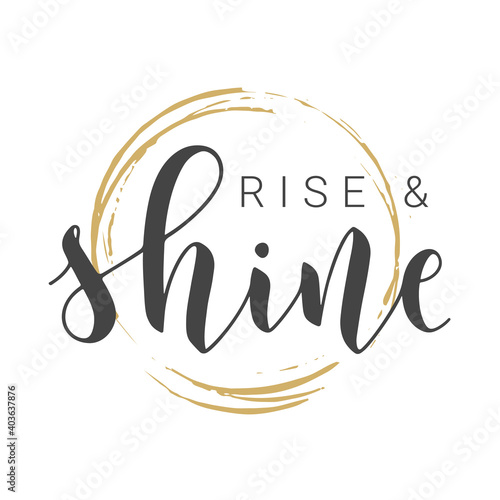 Vector Stock Illustration. Handwritten Lettering of Rise and Shine. Template for Card, Label, Postcard, Poster, Sticker, Print or Web Product. Objects Isolated on White Background.