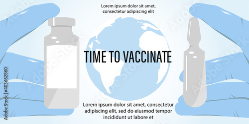 Time to vaccinate banner. Call for vaccine use. Covid vaccine.