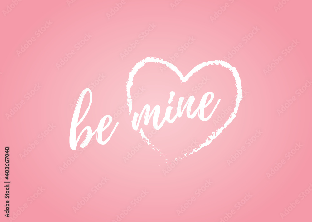 Be Mine Text, Be Mine Valentine's Day, Valentine's Day Background, Heart Icon, Cute Valentine's Day Card, Holiday Vector Text Typography Illustration Background
