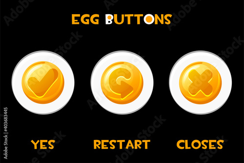Set of vector isolated buttons eggs closes, restart, yes.