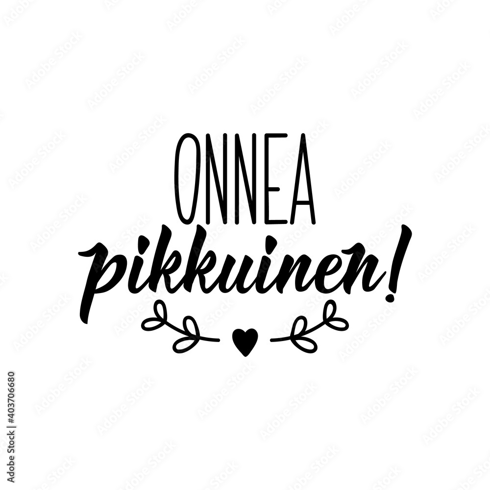Finnish text: Congratulations little one. Lettering. Banner. calligraphy vector illustration.