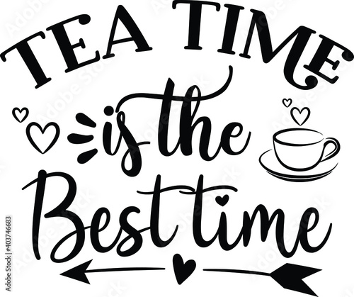 Tea Time is the Best Time, Tea Vector File 