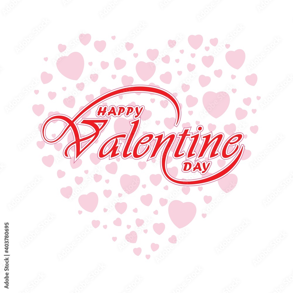 happy valentine day, typographic romantic ornament with many heart object, template for celebration, holiday greeting card, vector design happy valentine day, typographic romantic ornament with many heart object, template for celebration, holiday greeting card, vector design